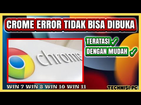 CARA MENGATASI ERROR CHROME TIDAK BISA DIBUKA - YouTube