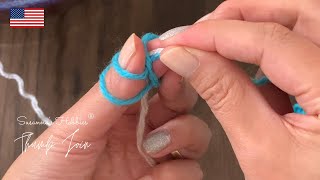 Thumb Join : Super Detailed Tutorial /// Yarn Tips \u0026 Techniques ///