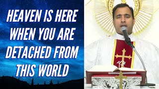 Heaven is here when you are detached of this world - Fr Joseph Edattu VC