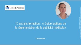 Les 10 extraits de la formation : «  Guide pratique de la réglementation de la publicité médicale »