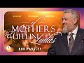 Of Mothers & Lifeline Ladies - Rod Parsley - Sunday Morning