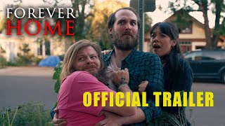 Forever Home | Official Trailer | Out Now