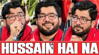 Hussain Hai Naa | Mir Hasan Mir | Darbar E Hussain | Manqabat Mola Hussain | Jannat Hai Karbala