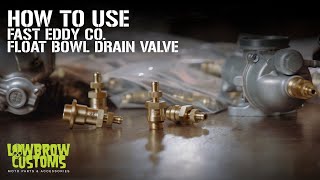 How To Use Fast Eddy Co. Float Bowl Drain Valve on a S&S Super E / G / B Carburetors