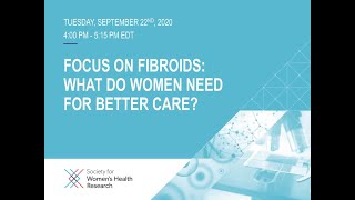 SWHR Focus on Fibroids Virtual Panel Discussion