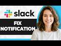 How to Fix Slack Notifications Not Working (Step By Step) (2026 Guide)