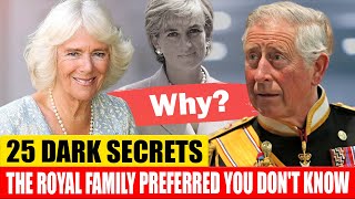 25 Dark Secrets The British Royal Family Preferred You Don't Know