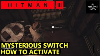 Hitman 3 Mysterious Switch - How to Activate Switch \u0026 Unlock Dartmoor Secret Room