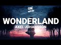 Axel Johansson - Wonderland (lyrics)