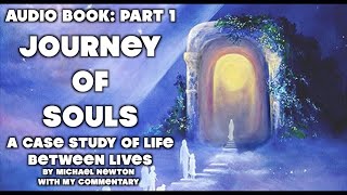 AUDIOBOOK: Journey of Souls: Case Studies of Life Between Lives - Part 1