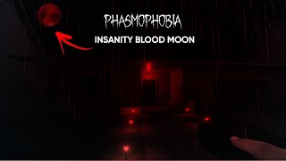 We got a BLOOD MOON on INSANITY....