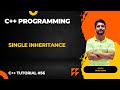 Single Inheritance in C++ | In Hindi