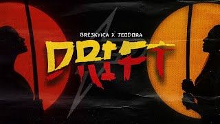 BRESKVICA X TEODORA - DRIFT  Prod. by Jhinsen