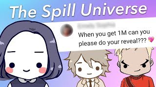 How The Spill Universe Started