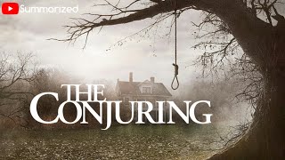 The Conjuring (2013) Movie Recap - Supernatural Horror Film Summarized