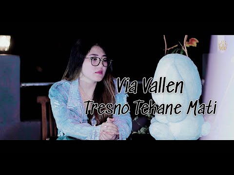 Via Vallen Tresno Tekane Mati