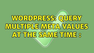 Wordpress: Query multiple meta values at the same time :