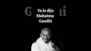 Frases de Mahatma Gandhi #1