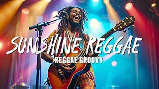 Sunshine Reggae  - NEW BEST REGGAE MUSIC 2024 - RELAXING REGGAE SONGS 💓 REGGAE LOVEChill