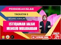 ISTIQAMAH JALAN MENUJU MUJAHADAH |PENDIDIKAN ISLAM | TING 5 | AKHLAK ISLAMIAH | PELAJARAN 19