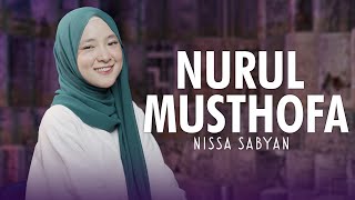 NURUL MUSTHOFA (SHOLAWAT) - NISSA SABYAN