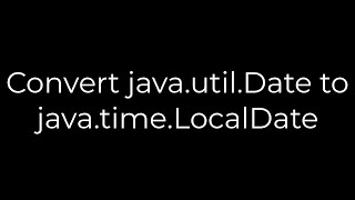 Java :Convert java.util.Date to java.time.LocalDate(5solution)