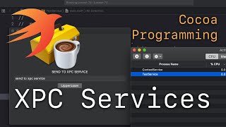 Cocoa Programming L74 - XPC Services