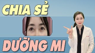 Bs Ngọc chia sẻ về CÁCH LÀM LÔNG MI DÀI - dưỡng mi để có lông mi đẹp|Bs Nguyễn Ngọc