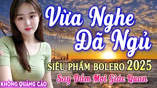 Nghe 15 phút ngủ liền 😴 NHẠC BOLERO DỄ NGHE, DỄ NGỦ - LK Nhạc Vàng Chọn Lọc Bài Hay KHÔNG QUẢNG CÁO
