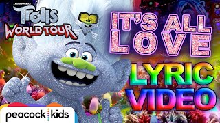TROLLS WORLD TOUR | It's All Love Lyric Video