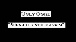 Ugly Ogre -- \