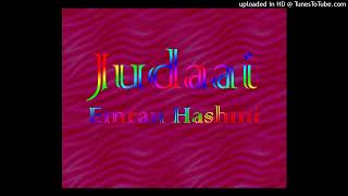 Judai (Kilogram Mix) - Emran Hashmi