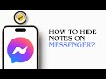 How To Hide Notes On Messenger | Messenger Note Privacy Guide 2024