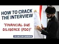 How to crack an FDD (Financial Due Diligence) Interview? | TAS/Valuation | CA Gautam Gambhir