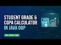 Student Grade Calculator in Java OOP | Free Source Code Download
