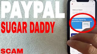 ✅ What Is Paypal Sugar Daddy Scam? 🔴