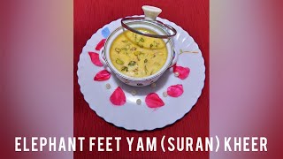 DELICIOUS SURAN / ELEPHANT FOOT YAM KHEER