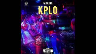 MRKing - Kplo (Official Song)
