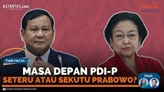 PDI-P Tak Lagi Bersama Jokowi, Megawati Rangkul Prabowo | Obrolan Newsroom