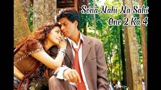 Sona nahi na sahi full song | One 2 Ka 4 Movie 2001 |