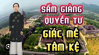 Sấm Giảng Quyển Tư: GIÁC MÊ TÂM KỆ - Giọng Đọc: Bé Bảy / Thế Tâm Thiện Nguyện