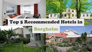 Top 5 Recommended Hotels In Borgholm | Best Hotels In Borgholm
