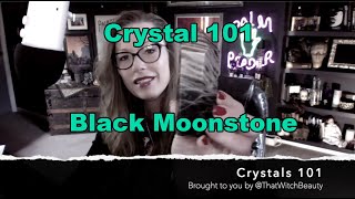 Crystal 101: Black Moon stone