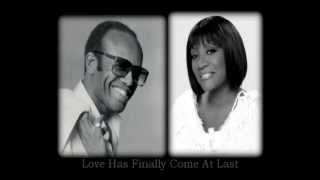 Bobby Womack & Patti LaBelle - Love Has Finally Come At Last