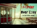 murder over easy full length cozy mystery audiobook by rosie a. point