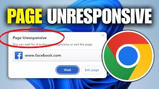 How To Fix Page Unresponsive In Chrome (Windows 11)