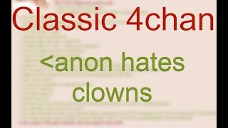 anon hates clowns