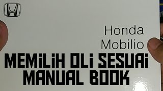 15 menit membahas oli mobilio sesuai manual book.