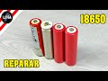 🤔Cómo Recuperar 🔋Bateria 18650 de Litio cualquier marca 2024