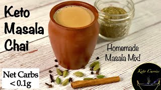 Keto Masala Chai with homemade chai masala mix/Keto Masala Chai Tea/Keto chai recipe/Keto tea indian